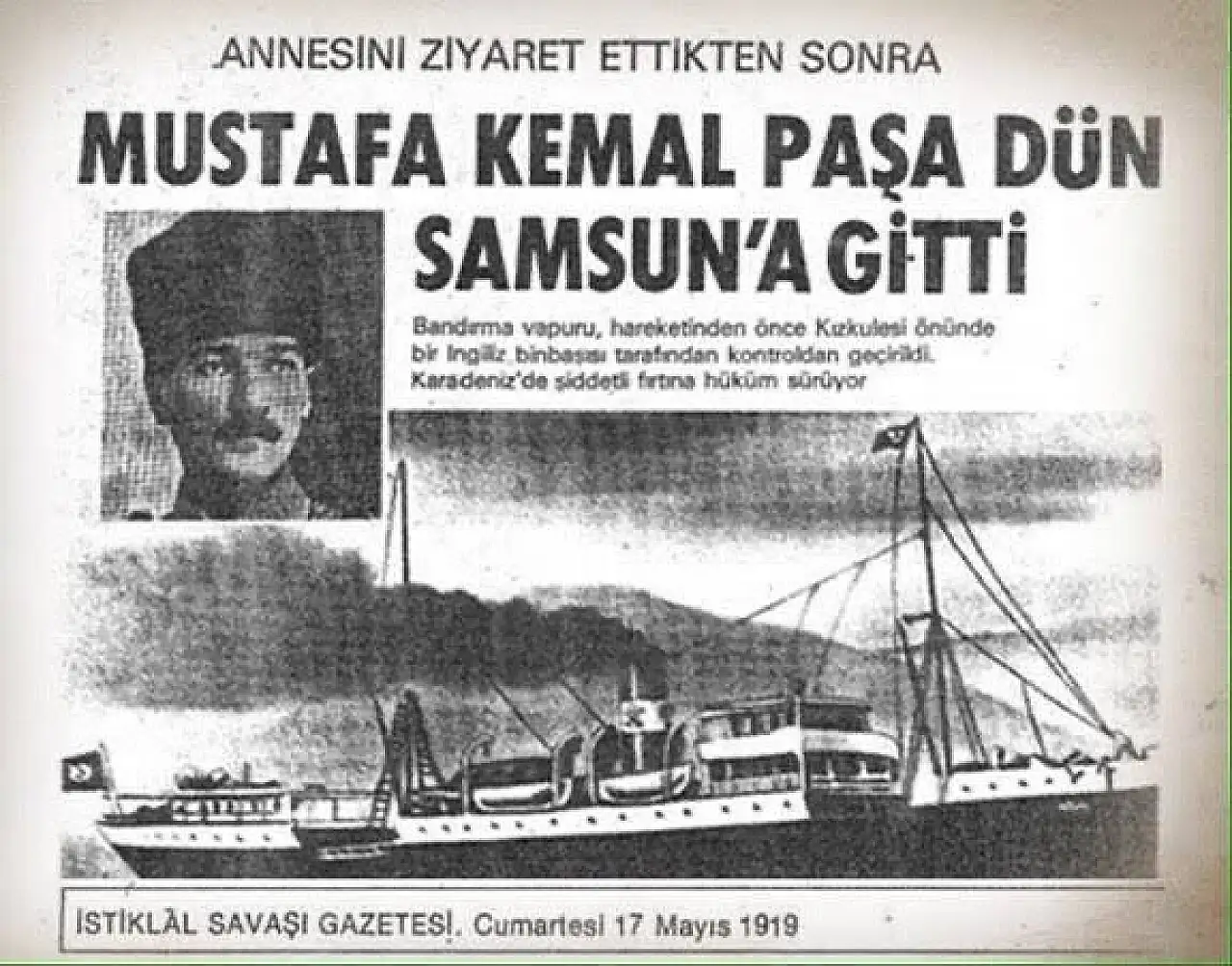 Tarihler 19 Mayıs 1919'u gösterdiğinde Milli Mücadele'nin ilk adımı atıldı