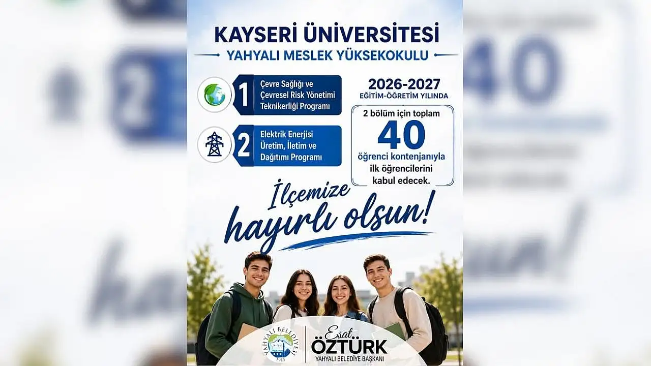 KAYÜ Yahyalı Meslek Yüksekokulu'nda 2 yeni bölüm açıldı