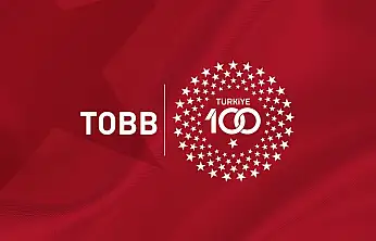 TOBB, Türkiye'nin en hızlı büyüyen 100 şirketini seçecek