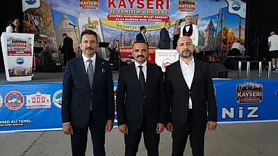 Kayseri'nin lezzeti ve kültürü İstanbul'da buluştu