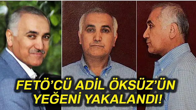 Adil Öksüz'ün yeğeni yakalandı!