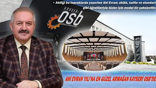 AHİ EVRAN YILI'NA EN GÜZEL ARMAĞAN KAYSERİ OSB'DEN