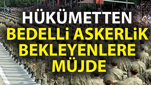 AK Parti'den, Bedelli Askerlik Bekleyenlere Müjde