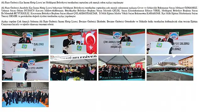 Ali Rıza Özderici Kız İmam Hatip Lisesi´ne Melikgazi Belediyesi tarafından yaptırılan çok amaçlı salon açılışı yapılmıştır.