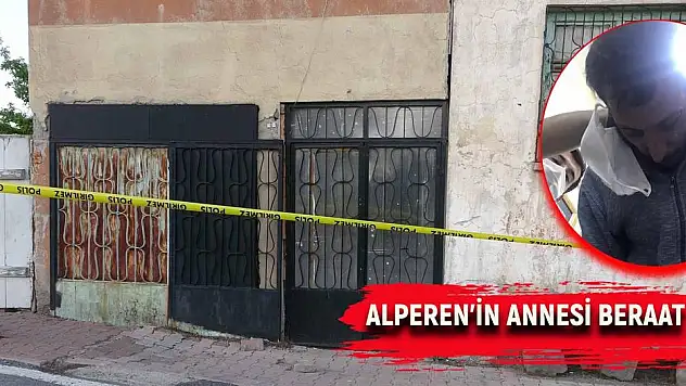 ALPEREN'İ CANİCE KATLEDEN SANIĞIN CEZASI BELLİ OLDU