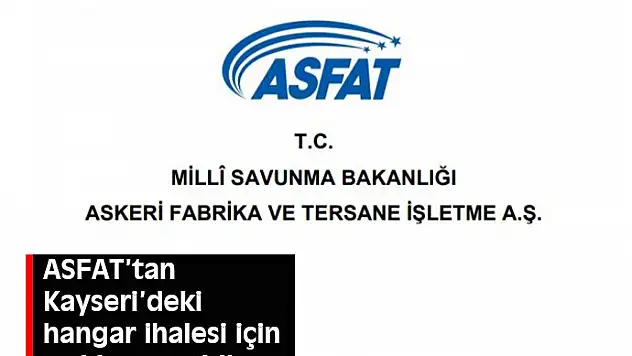 ASFAT'TAN HANGAR İHALESİ İDDİALARINA AÇIKLAMA GELDİ