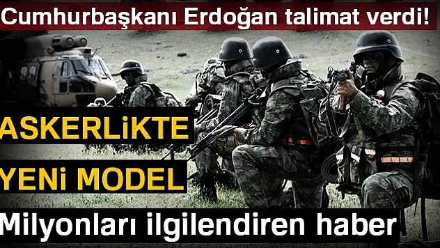 Askerliğe yeni model