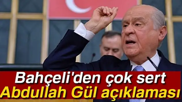 Bahçeli'den çok sert Abdullah Gül açıklaması