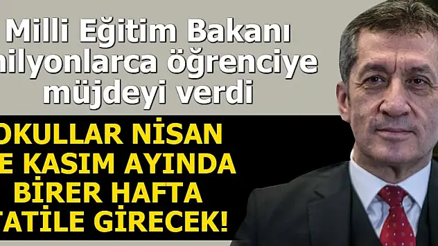 Bakan Selçuk Duyurdu: Öğrenciler Nisan ve Kasım'da 1'er Hafta Ara Tatil Yapacak