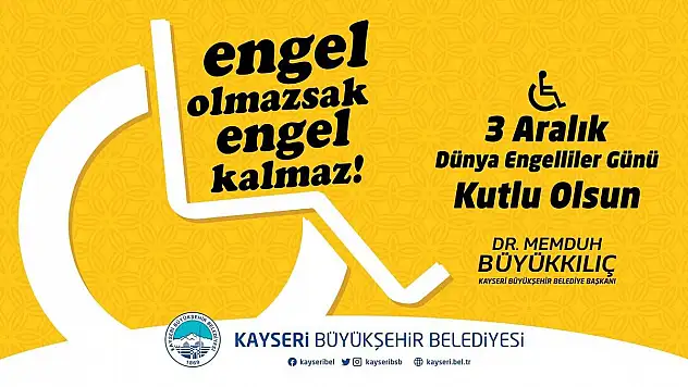 BAŞKAN BÜYÜKKILIÇ: ''GÖNÜLLERDE ENGEL OLMASIN'