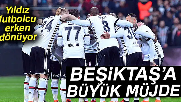 BEŞİKTAŞ'A BÜYÜK MÜJDE!