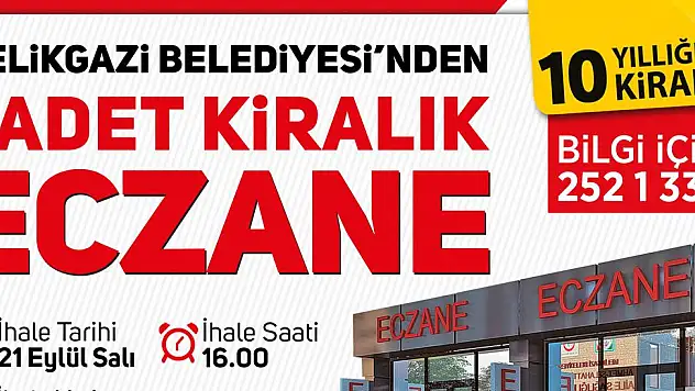 BİR ADET ECZANE İHALE İLE KİRAYA VERİLECEK