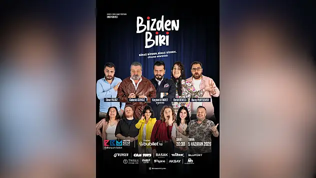 Bizden Biri tiyatro oyunu Kayseri'de tiyatroseverler ile buluşacak