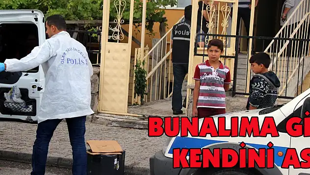 BUNALIMA GİRDİ, KENDİNİ ASTI