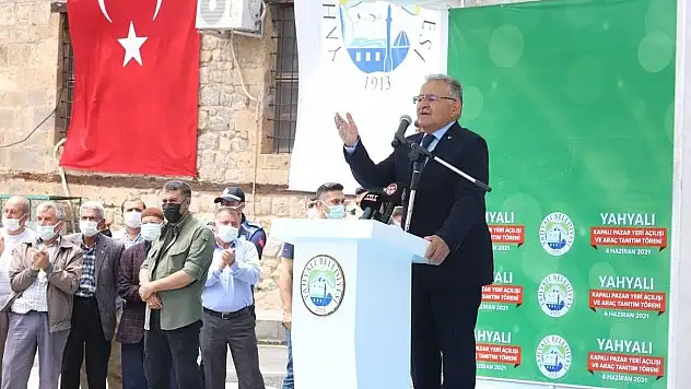 BÜYÜKKILIÇ, 'YAHYALI'YA YATIRIMLARIMIZ DEVAM EDECEK'