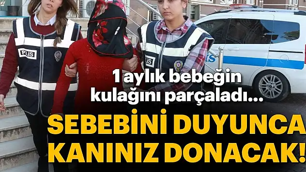 Cani Kadın 250 Liralık Küpe İçin Bebeğin Kulağını Parçaladı