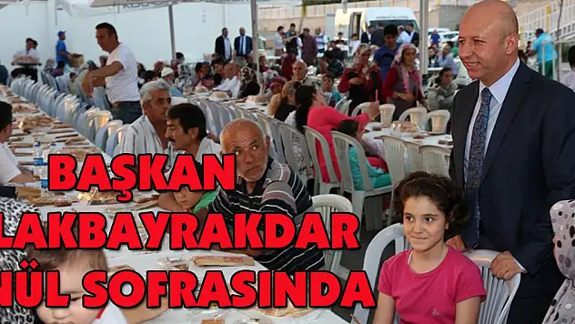 ÇOLAKBAYRAKDAR GÖNÜL SOFRASINDA