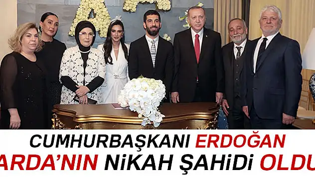 Cumhurbaşkanı Erdoğan, Arda Turan'ın nikah şahidi oldu