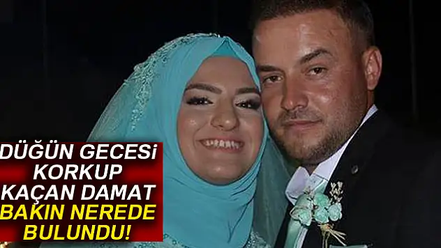 Düğün işkencesinden kaçan damat eniştesinin evinden çıktı