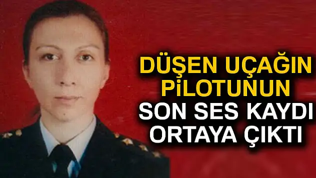 Düşen uçağın pilotunun son ses kaydı ortaya çıktı