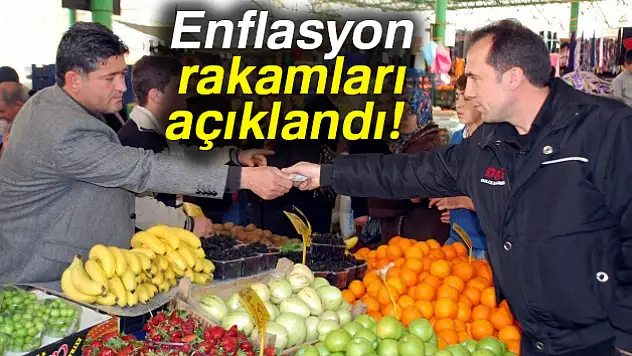 Enflasyon rakamları açıklandı!