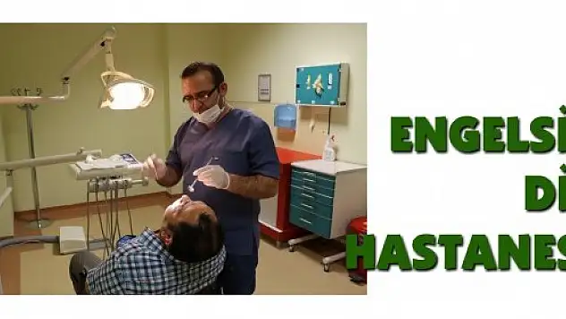 ENGELSİZ DİŞ HASTANESİ