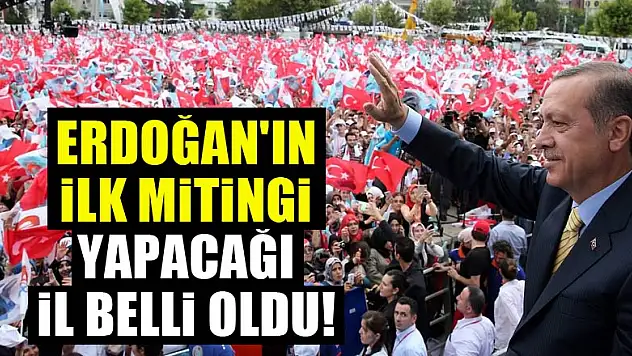 Erdoğan, İlk Seçim Mitingini Sivas'ta Yapacak