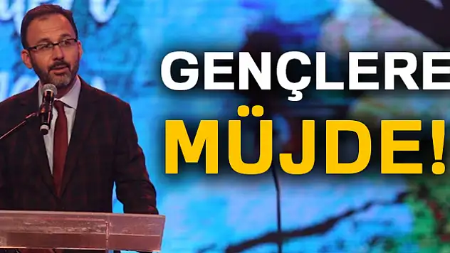 Gençlik ve Spor Bakanı Kasapoğlu'ndan gençlere müjde