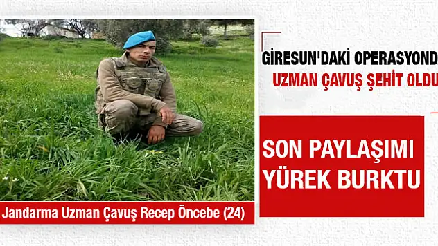 Giresun'da ağır yaralanan asker şehit düştü