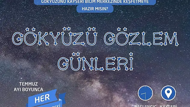 GÖKYÜZÜ GÖZLEM GÜNLERİ BAŞLIYOR