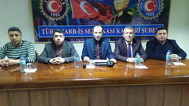 HARB-İŞ SENDİKASI KAYSERİ ŞUBE İKİNCİ BAŞKANI BAHCECİ: 'İŞTEN ÇIKARILMA UYGULAMASINA SON VERİLMELİ'