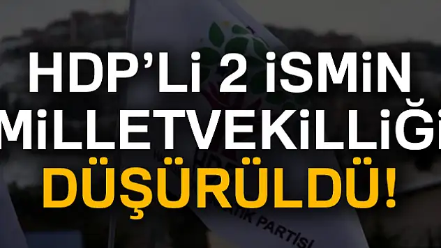 HDP'li Baydemir ile Selma Irmak'ın milletvekilliği düşürüldü