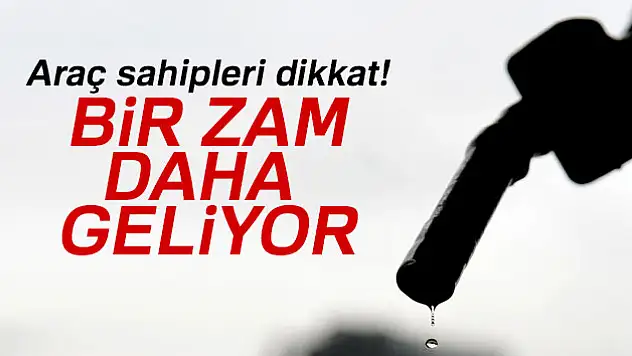 Herkesi ilgilendiriyor! Bir zam daha...