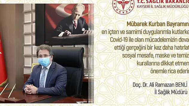 İL SAĞLIK MÜDÜRÜ'NDEN COVİD-19 UYARILI BAYRAM KUTLAMASI