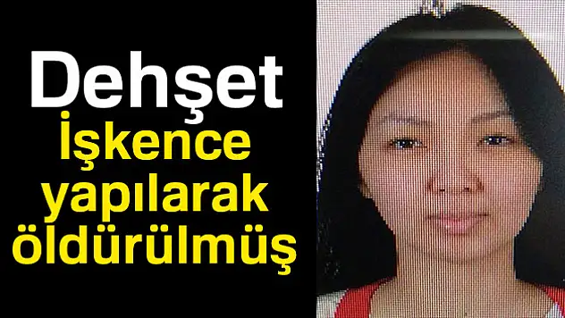 İşkenceyle öldürmüşler