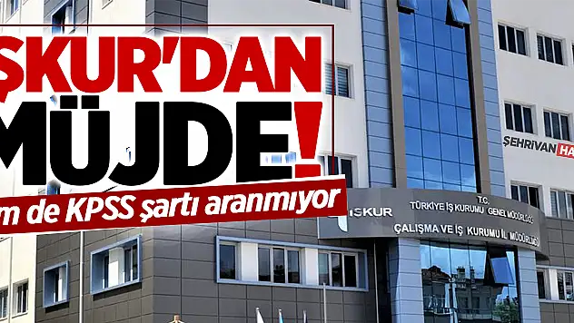 İŞKUR, KPSS Şartı Aranmadan 2167 Kişinin İşe Alınacağını Duyurdu