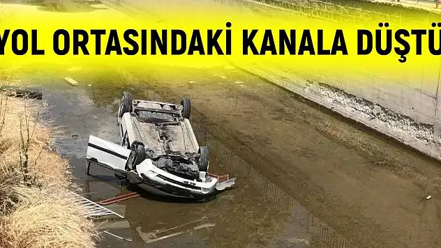 KANALA DÜŞEN OTOMOBİLİN SÜRÜCÜSÜ YARALANDI
