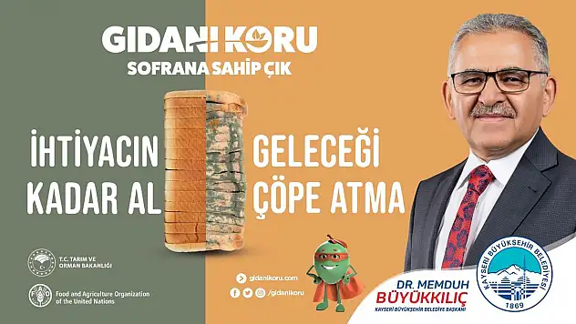 KAYSERİ, GIDASINA SAHİP ÇIKIP İSRAFA KARŞI DURDU