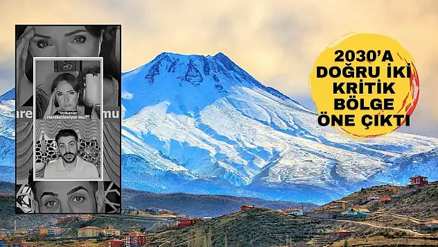 Kayseri-Niğde hattı için çarpıcı çıkış: Volkan riski var mı?