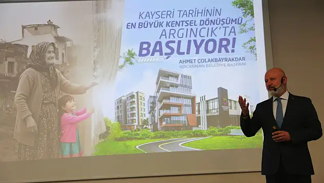 Kayseri'nin en büyük kentsel dönüşümü Argıncık'ta başlıyor