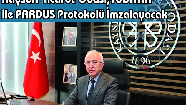 Kayseri Ticaret Odası, TÜBİTAK ile PARDUS Protokolü İmzalayacak
