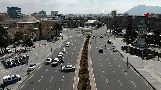 KAYSERİ'DE 56 SAATLİK SOKAĞA ÇIKMA KISITLAMASINDA SAKİNLİK HAKİM