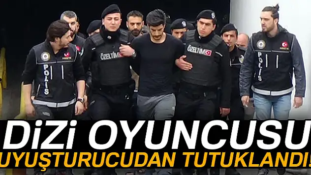 Kokainle yakalanan dizi oyuncusu tutuklandı
