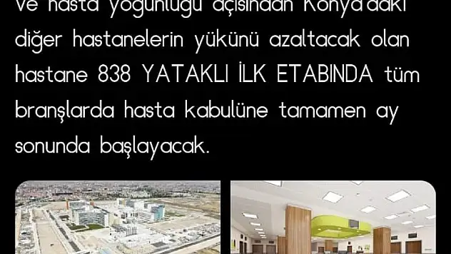 KONYA ŞEHİR HASTANESİ HASTA KABULÜNE BAŞLADI