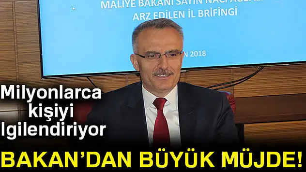 Maliye Bakanı Ağbal müjdeyi verdi!