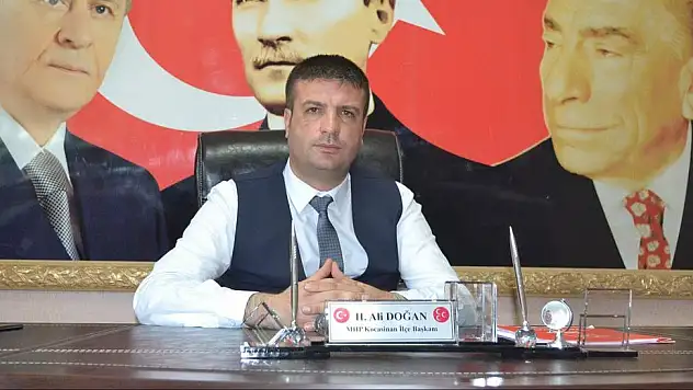 MHP KOCASİNAN İLÇE BAŞKANI DOĞAN'DAN 99. YIL MESAJI