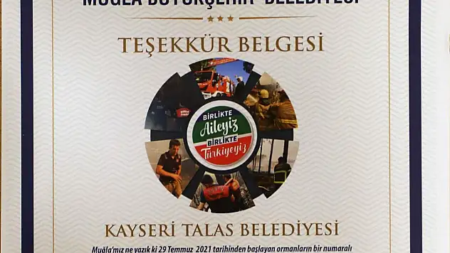 MUĞLA BELEDİYESİ'NDEN TALAS'A 'YANGINA MÜDAHALE TEŞEKKÜRÜ'