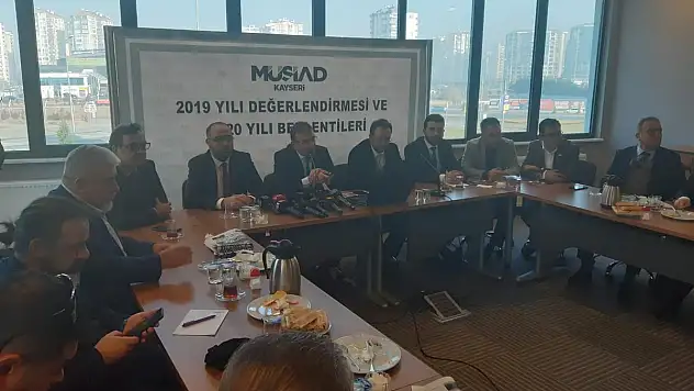 MÜSİAD 2020'DEN BEKLENTİLERİNİ AÇIKLADI