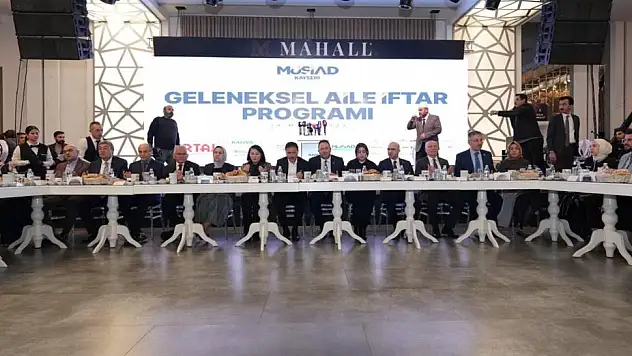 MÜSİAD KAYSERİ AİLE İFTARI PROGRAMI DÜZENLENDİ