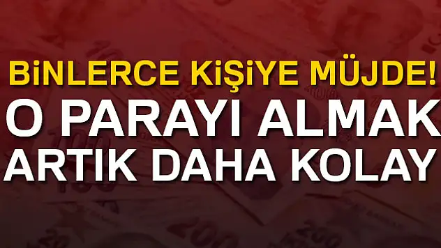 O PARAYI ALMAK ARTIK DAHA KOLAY!